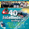 Diverse - 40 Jodellieder & urchigs (CD44064)