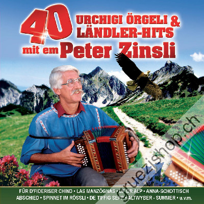 Peter Zinsli - 40 Urchigi Örgeli & Ländler-Hits (CD48131)