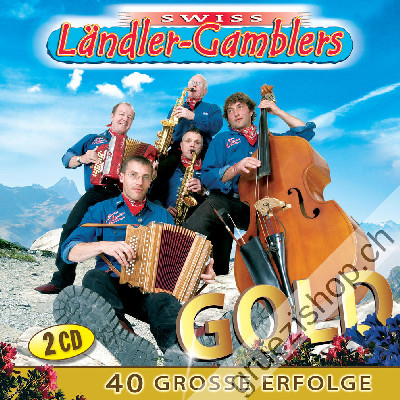 Swiss Ländler Gamblers SLG - Gold - 40 Grosse Erfolge (CD48141)