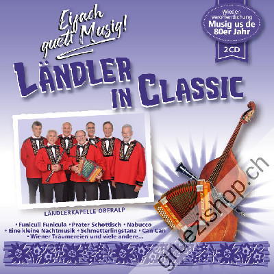 Ländlerkapelle Oberalp - Ländler in Classic (CD48174)