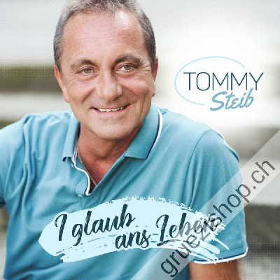 Tommy Steib - I glaub ans Leben (CD9002986713661)