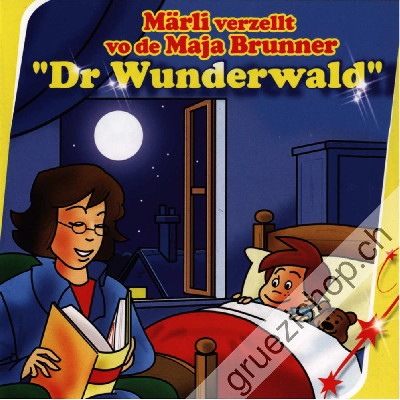 Maja Brunner - Märli verzellt vo de Maja Brunner - Dr Wunderwald (CD99611)