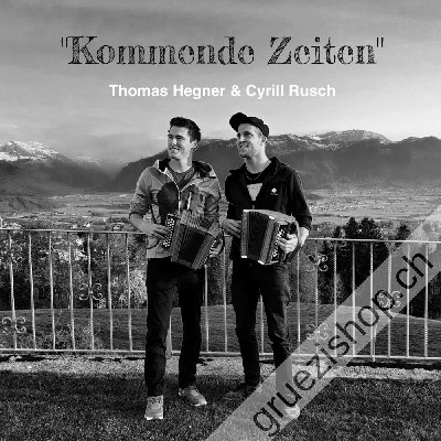 Cyrill Rusch & Thomas Hegner - Kommende Zeiten (CDSI1101)