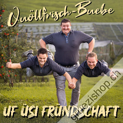 Quöllfrisch-Buebe - Uf üsi Fründschaft (CDSI1102)