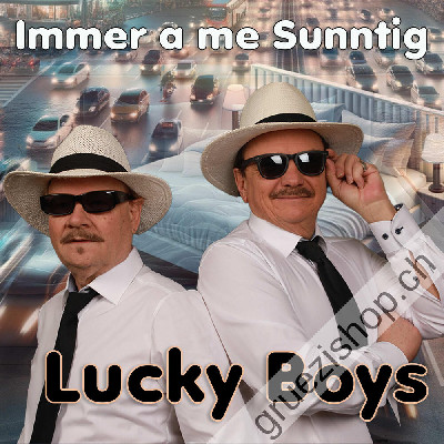 Lucky Boys - Immer a me Sunntig (CDSI1105)
