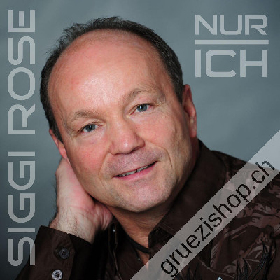 Siggi Rose - Nur ich (CDSI1107)