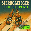 Ufe mit de Spetzli (DJ Greenhorn Remix)