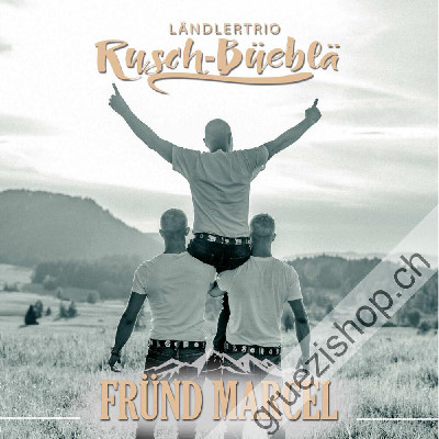 Rusch-Büeblä - Fr&uuml;nd Marcel (CDSI1128)