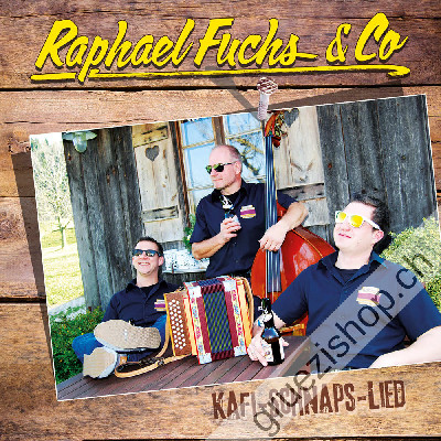 Raphael Fuchs & Co. - Kafi-Schnaps-Lied (DISI71003)